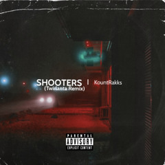 KountRakks - Shooters (Twirlanta Remix)