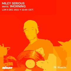 Miley Serious Invite 1morning - 05 Décembre 2022