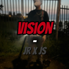 Vision - JR X JS unreleased