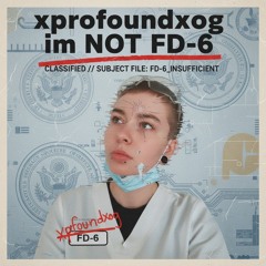 Im NOT FD-6