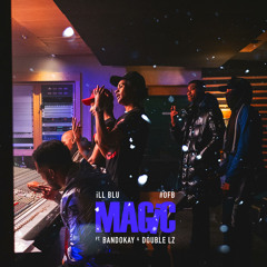 Magic (feat. OFB, Bandokay & Double Lz)
