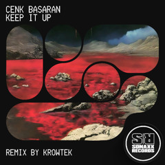 Cenk Basaran - KEEP IT UP (Original Mix)