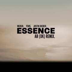 WizKid, Tems & Justin Bieber - Essence (AR UK Remix) **Free Download**