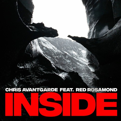 Chris Avantgarde feat. Red Rosamond - Inside