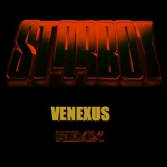 Venexus - StarBoy (🆅🅴🅽🅴🆇🆄🆂 Original Mix)