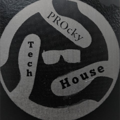 PROcky Tech House 19.07.2025