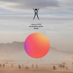 PAULO PG Live @ Burning Man Sunrise Axololt Calypso Take Over