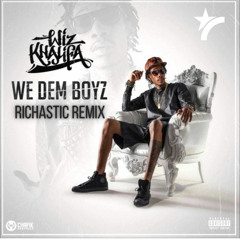 Wiz Khalifa - We Dem Boyz - Richastic Remix - Free Download