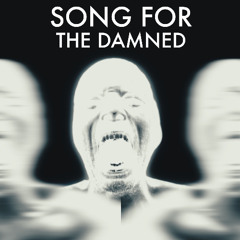 Song For The Damned
