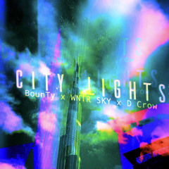 City Lights(feat.WNTR SKY , D crow)