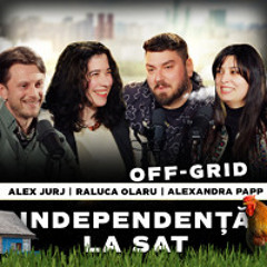 M.C.N. Podcast | Ep.10. Off-Grid: Independență la sat