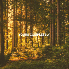 Yours Completely