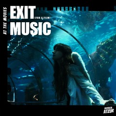 Exit Music (For A Film)