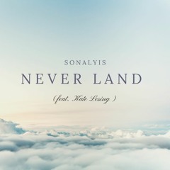 Sonalyis - Never Land (feat. Kate Lesing)