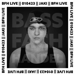 BFH LIVE || 010423 || JAKI
