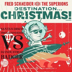 Santa's Disco Fred Schneider (B-52's) vs Industrial Badger