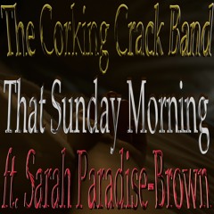 That Sunday Morning (ft. Sarah Paradise-Brown)