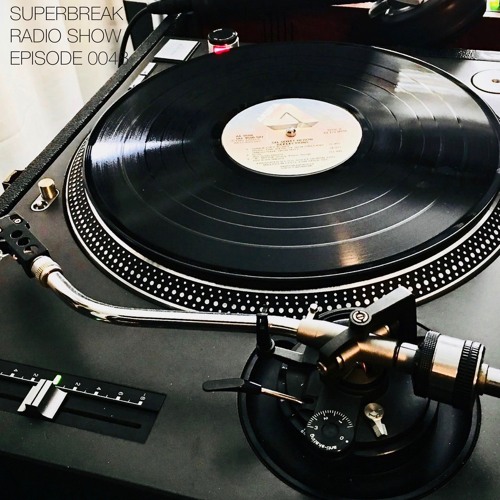 Superbreak Radio Show Episode 048