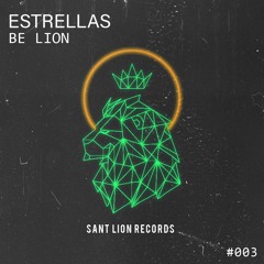 Be Lion - Estrellas [Original Mix]