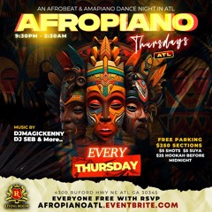 DJMAGICKENNY LIVE AT AFROPIANO FULL SET (Every Thursday in atlanta)