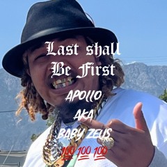 last shall be first - apollo (Engineered by apollo)