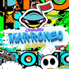 Marroneo -  Los Romerz (Cumbiaton)