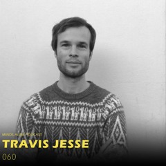 Podcast 060 with Travis Jesse