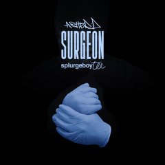 Surgeon (feat. Splurgeboy Tee)