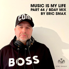 Music Is My Life (Bday Mix - Part 44)