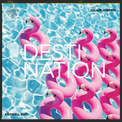 Julian Jordan - Destination (Kexwell Edit) Free Download Desc