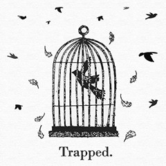 Trapped