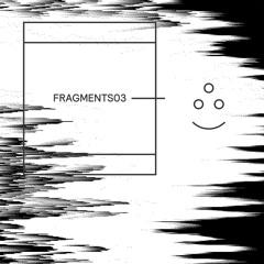 Fragments03