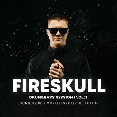 FireSkull - Drum & Bass Session Vol.1