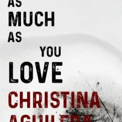 PdF I Love You as Much as You Love Christina Aguilera: Journal Bir