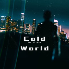 Cold World (feat. Maddie)