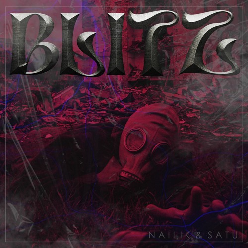 Nailik X SaTu - Blitz