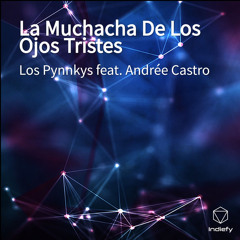 La Muchacha De Los Ojos Tristes (feat. Andrée Castro)