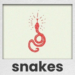 Snakes