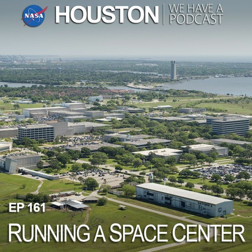 Houston We Have a Podcast: Running A Space Center