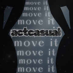actcasual - move it