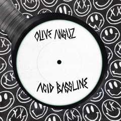 Olive Anguz - Acid Bassline [Free For All]
