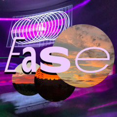 Ease