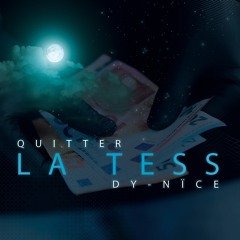 QUITTER LA TESS