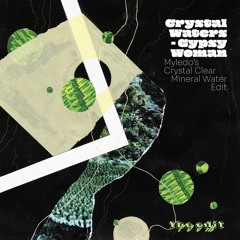 Crystal Waters - Gypsy Woman (Myledo's Crystal Clear Mineral Water Edit) [FREE DL]