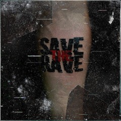 Save The Rave 002