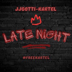 Late Night Feat.Kartel(FREEKARTEL)