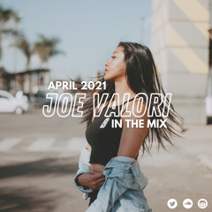 Joe Valori - April 2021 - In The Mix