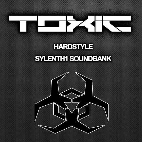 Toxic Hardstyle/Hard Trance Sylenth Soundbank Demo