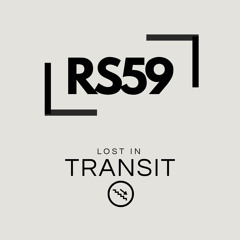 RS59 - Lost In Transit (oct 25)