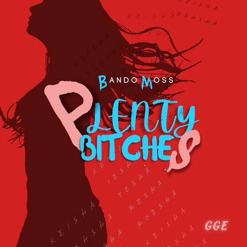 Plenty Bitches